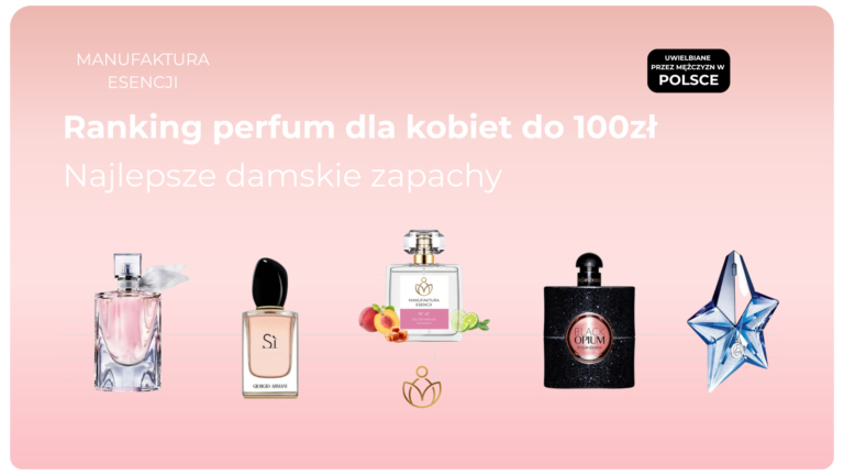 najlepsze perfumy damskie do 100zl