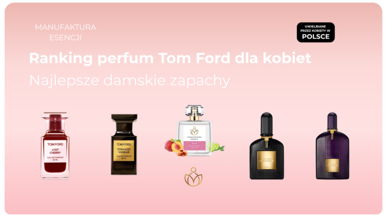 Ranking perfum Tom Ford dla kobiet