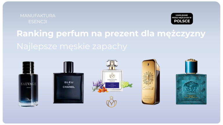 Ranking perfum na prezent dla mężczyzny