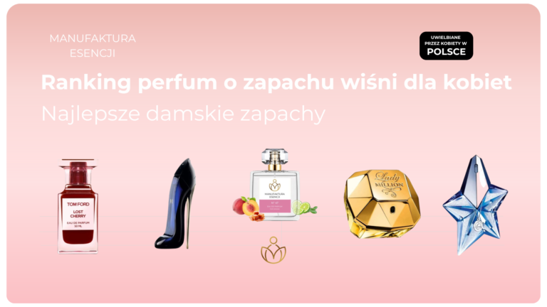 Ranking perfum o zapachu wiśni dla kobiet