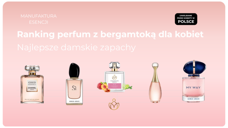 Ranking perfum z bergamtoką dla kobiet