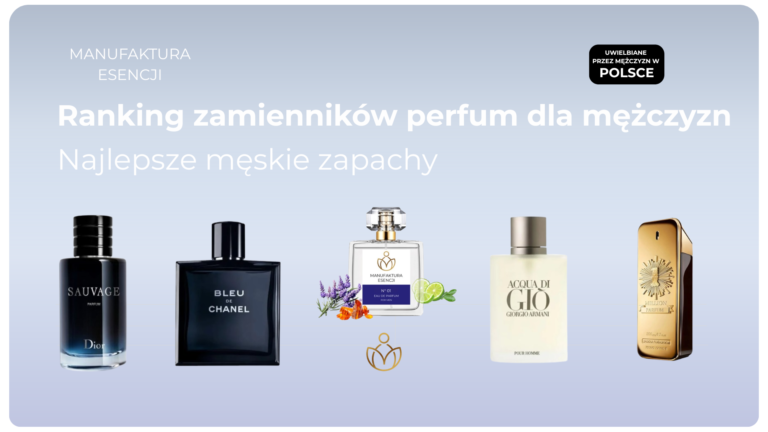 Ranking zamienników perfum dla mężczyzn
