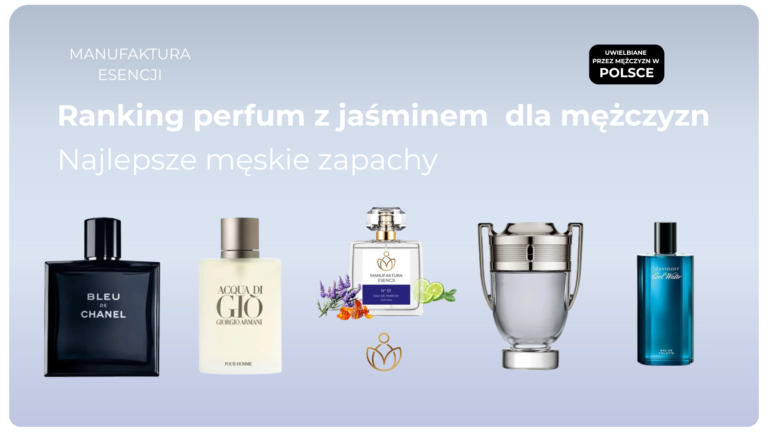 Ranking perfum z jaśminem dla mężczyzn