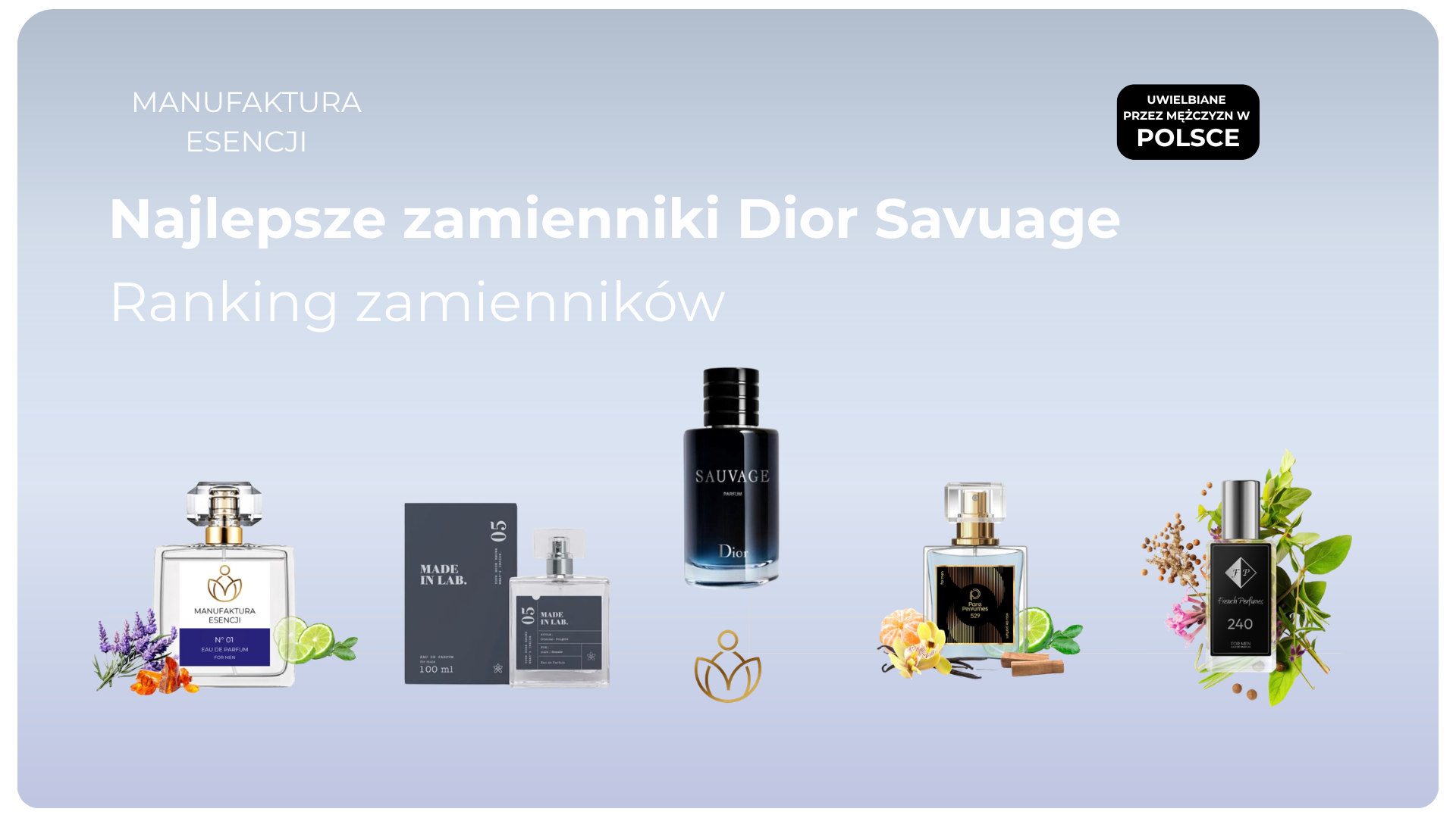 Najlepsze zamienniki Dior Savuage